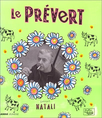 Le Prévert : Prévert, Doisneau, Natali