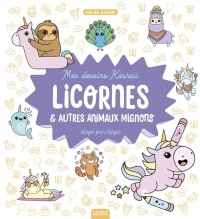 Licornes et autres animaux mignons étape par étape