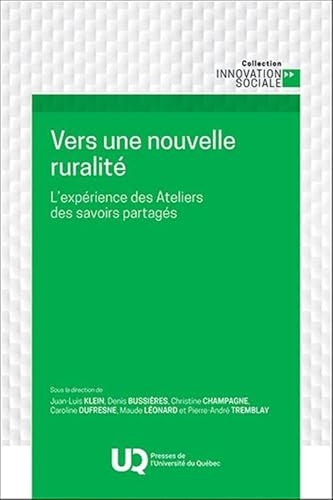 Vers une nouvelle ruralité: L'expérience des Ateliers des savoirs partagés