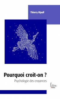 Pourquoi croit-on ? Poche