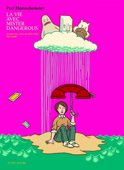 La vie avec Mister Dangerous [9782742796571]