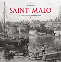 Saint-Malo à travers la carte postale ancienne