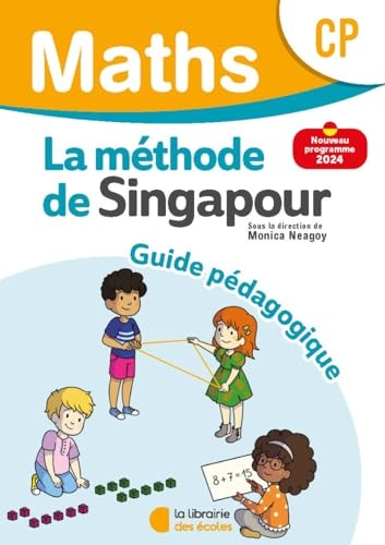 Mathématiques CP (2024) - Méthode de Singapour - Guide pédagogique