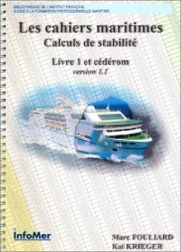 Les cahiers maritimes : Calculs de stabilité, livre 1 et cédérom version 1.1