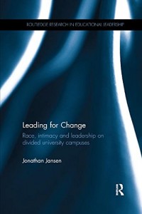 Leading for Change: Race, Intimacy and Leadership on Divided University Campuses