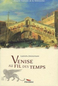 Venise au fil des temps