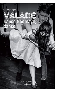 Danse, Néomaye, danse !