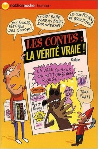 Les contes : la vérité vraie !