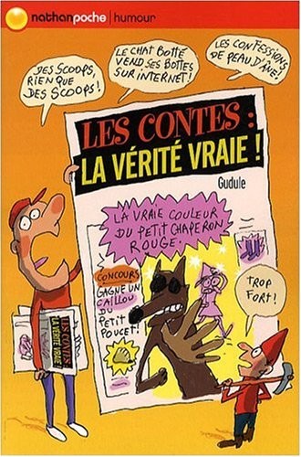 Les contes : la vérité vraie !