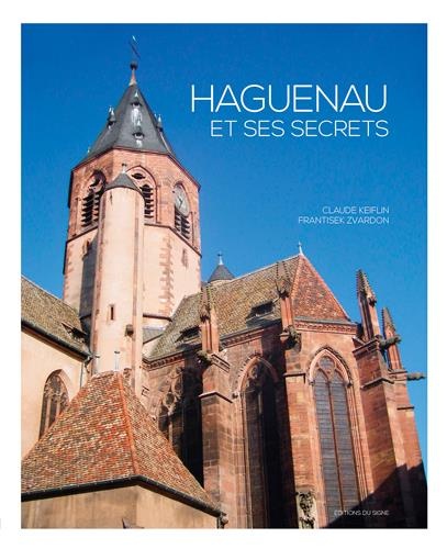 Haguenau et ses secrets
