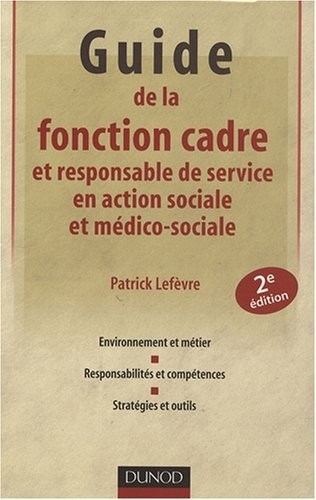 Guide de la fonction cadre et responsable de service en action sociale et médico-sociale