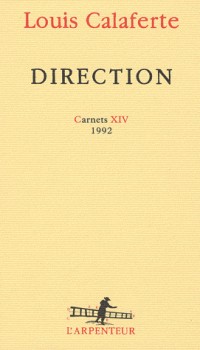 Carnets, XIV : Direction: (1992)