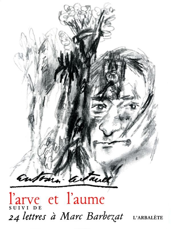 L'Arve et l'Aume. 24 lettres à Marc Barbezat