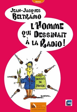 L'Homme Qui Dessinait a la Radio