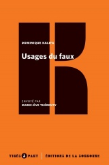 Usages du faux: Faits divers et romans criminels au xixe siècle