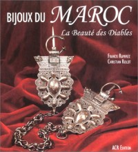 Bijoux du Maroc. La beauté des diables