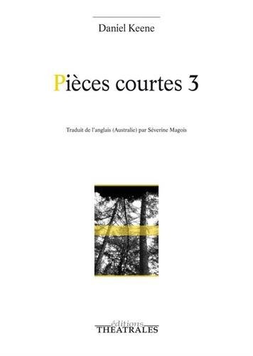 Pièces courtes 3