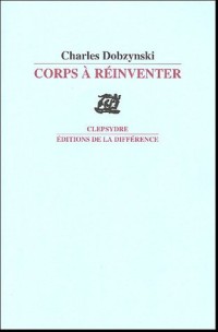 Corps à réinventer