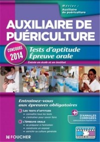 Auxiliaire de puériculture. Tests d'aptitude Epreuve orale Concours 2014
