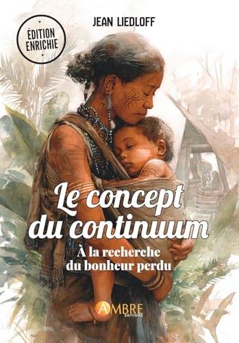 Le concept du continuum - A la recherche du bonheur perdu