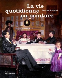 La vie quotidienne en peinture