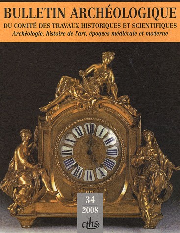 Bulletin Archéologique, N° 34 : Moyen Age, Renaissance, temps modernes