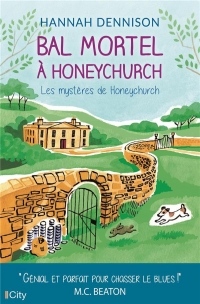 Bal mortel à Honeychurch: Les mystères de Honeychurch
