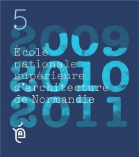 Les Cahiers de l'Ecole Nationale Superieure d'Architecture de Normandie - 5