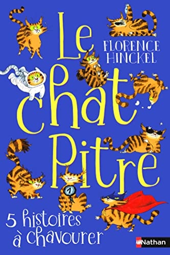 Le chat pitre - 5 histoires à chavourer - Roman Humoristique - Dès 8 ans