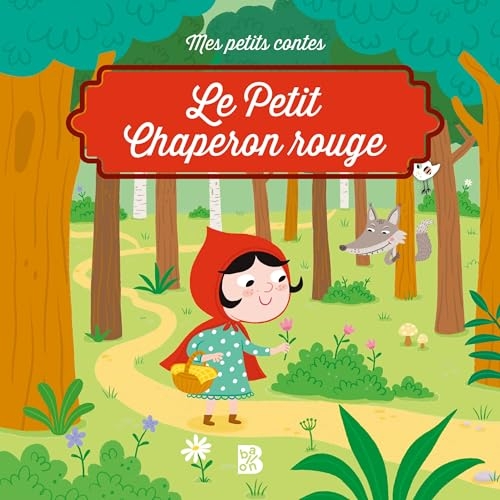 Mes petits contes: Le Petit Chaperon rouge