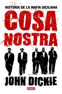 Cosa Nostra: Historia de la mafia siciliana/History of the Sicilian Mafia