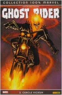 Ghost Rider, Tome 3 : Cercle vicieux