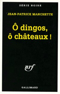 O DINGOS, O CHATEAUX !