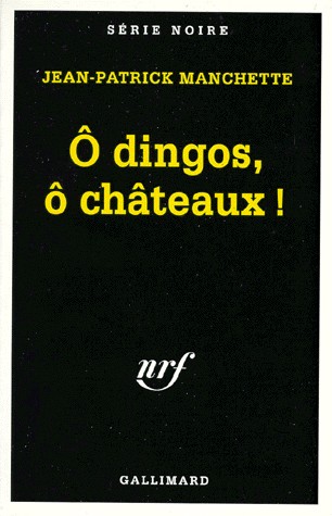 O DINGOS, O CHATEAUX !