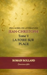 JEAN-CHRISTOPHE: TOME 5 - LA FOIRE SUR PLACE