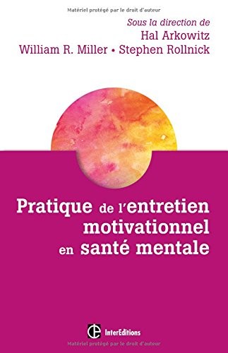 Pratique de l'entretien motivationnel en santé mentale