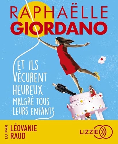 Et ils vécurent heureux malgré tous leurs enfants