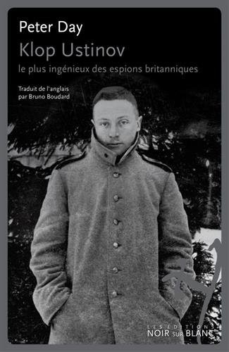 Klop Ustinov le Plus Ingénieux des Espions Britanniques