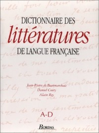 Dictionnaire des littératures de langue française, A-D