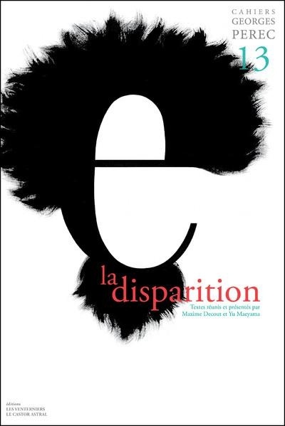 Cahiers Georges Perec - Numero 13 la Disparition