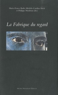 La Fabrique du regard