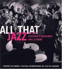 All That Jazz : Un siècle d'accords et Désaccords avec le cinéma