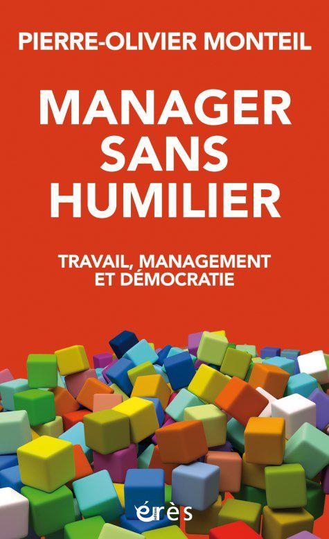 Travail, management et démocratie: Le pouvoir invisible
