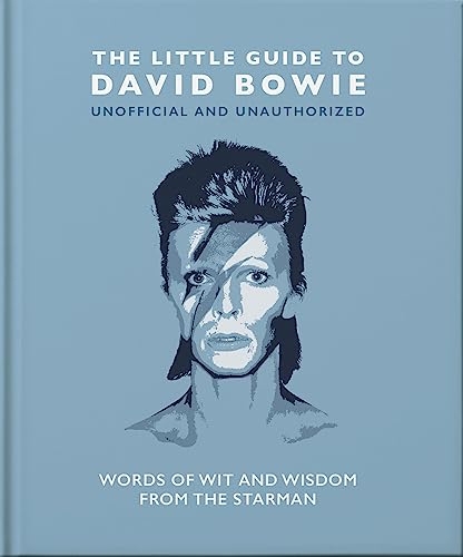 The Little Guide to David Bowie: Words of wit and wisdom from the Starman