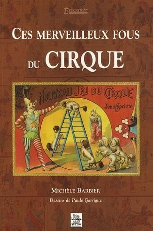 Merveilleux fous du cirque (Ces)