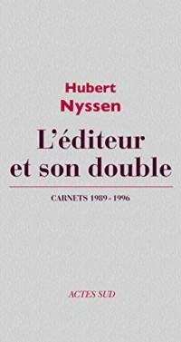 L'éditeur et son double: Carnets-3 1989-1996