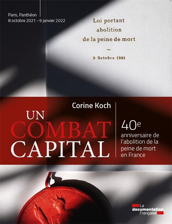 Un combat capital: 40e anniversaire de l’abolition de la peine de mort en France