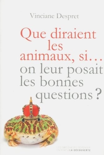 Que diraient les animaux si... on leur posait les bonnes questions ?