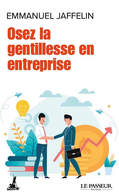 Osez la Gentillesse en Entreprise