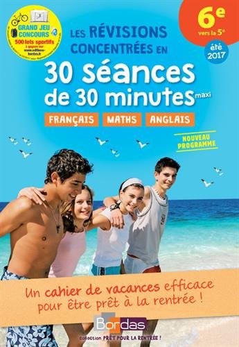 Prêt pour la rentrée! 6e vers la 5e - Cahier de vacances